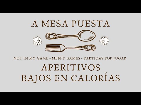 A Mesa Puesta #04 | Aperitivos bajos en calorías (Recomendamos muchos fillers)