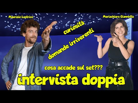 MAURIZIO LASTRICO e MARIA CHIARA GIANNETTA, intervista al DUETTO di DON MATTEO