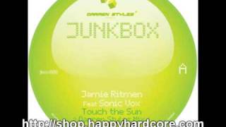 Download lagu Jamie Ritmen Ft. Sonic Vox - Touch The Sun (Darren Styles remix), Junkbox - JBOX008 mp3 Download lagu Jamie Ritmen Ft. Sonic Vox - Touch The Sun (Darren Styles remix), Junkbox - JBOX008 mp3