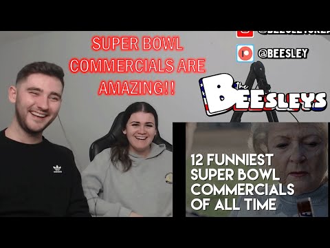British Couple Reacts to 12 FUNNIEST SUPER BOWL COMMERCIALS of All Time