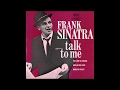 Frank Sinatra - Talk To Me