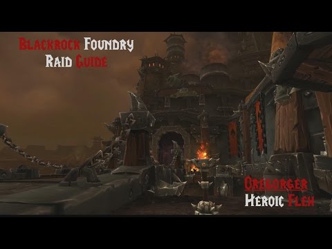 BRF Tank Raid Guide: Heroic Oregorger. Warrior PoV