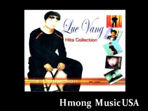 Hmong Song : Lue Vang 
