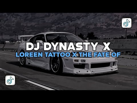 DJ DYNASTY X LOREEN TATTOO X THE FATE OF OPHELIA SLOW VIRAL TIKTOK 2026