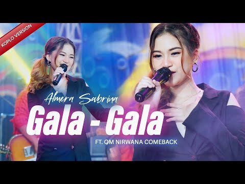 GALA GALA - ALMERA SABRINA ft. NIRWANA COMEBACK | LIVE MUSIC