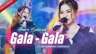 Download lagu GALA GALA - ALMERA SABRINA ft. NIRWANA COMEBACK | LIVE MUSIC mp3