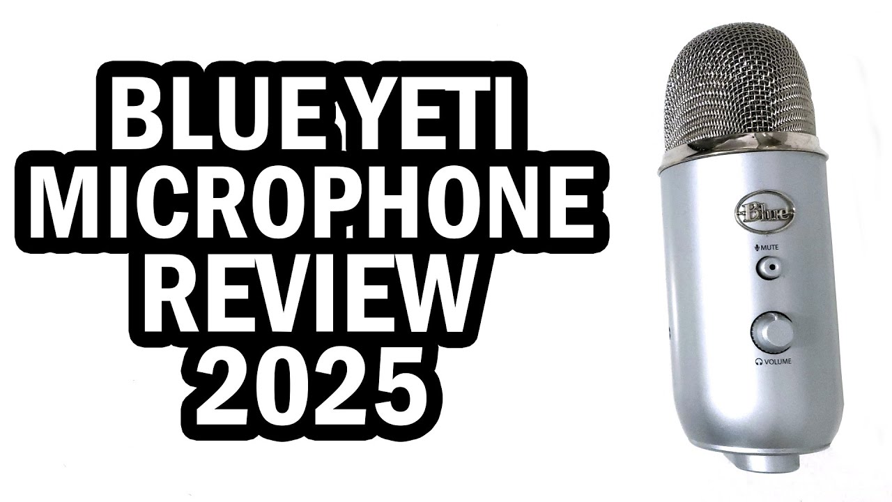 Blue Yeti Microphone Review 2025 (How To Make Your Blue Yeti Microphone Sound Better 2025)