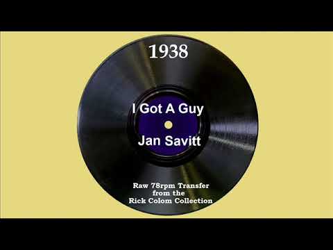 1938 Jan Savitt - I Got A Guy (Carlotta Dale, vocal)