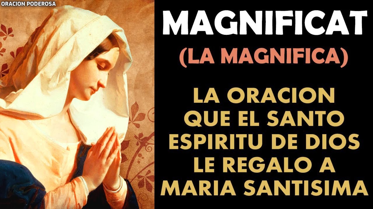 Watch La Magnifica Magníficat oración de gran poder para casos muy dificiles Now La Magnifica Magníficat oración de gran poder para casos muy dificiles