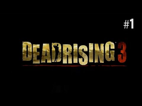 Twitch Livestream | Dead Rising 3 Part 1 [Xbox One]