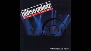 Böhse Onkelz - Live in Vienna Full Album