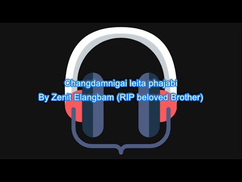 Changdamningai Leita phajabi (Thoibi) by Zenit karaoke with lyrics