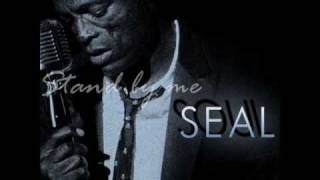 Stand by me - Seal (lyrics)