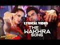 lyrics :The Wakhra Song - Judgementall Hai Kya |Kangana R & Rajkummar lyrics :The Wakhra Song - Judgementall Hai Kya |Kangana R & Rajkummar