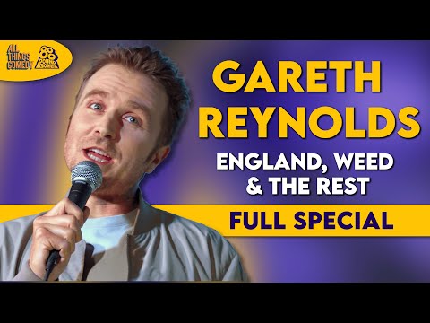 Gareth Reynolds | England, Weed & The Rest (Full Comedy Special)
