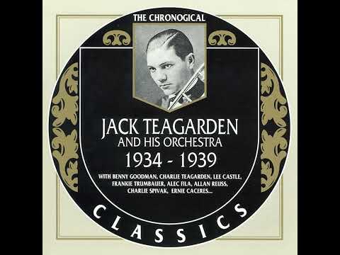 JACK TEAGARDEN AND HIS ORCHESTRA  1934-1939 (1993)(FULL ALBUM)