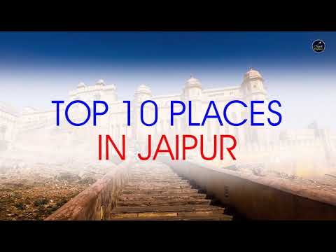 Top Ten Places in Jaipur
