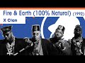 Vol 02E36 Fire Earth 100 Natural By X Clan Released In 1992 40 Years Of Hip Hop
