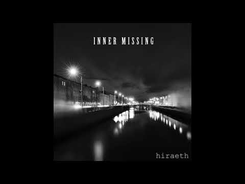 Inner Missing - Hiraeth