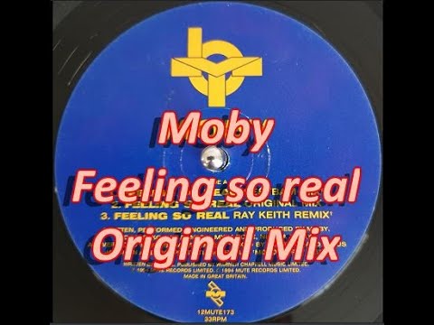 Moby Feeling so real  (Original Mix)