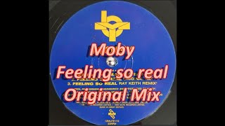 Moby Feeling so real  (Original Mix)