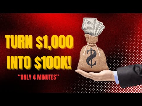 How to Turn $1,000 into $100,000: Wealth Building Secrets - Only 4 Minutes