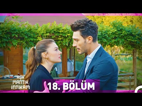 Aşk Mantık İntikam 18. Bölüm
