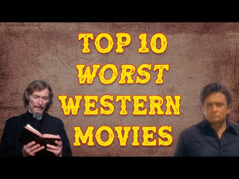 Top 10 Worst Westerns
