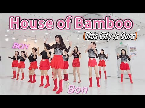 House of Bamboo (This City Is Ours) - Line Dance/Beginner/초중급 화요동호회