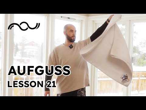 Lesson 21 | Aufguss Towel Waving with Bogdan Albu