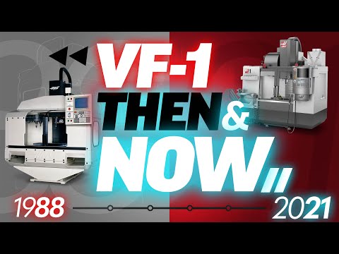 Haas 2021 VF-1 vs 1988 VF-1 - Haas Automation, Inc.