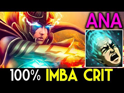 ANA Dota 2 [Phantom Assassin] 100% Imba Crit