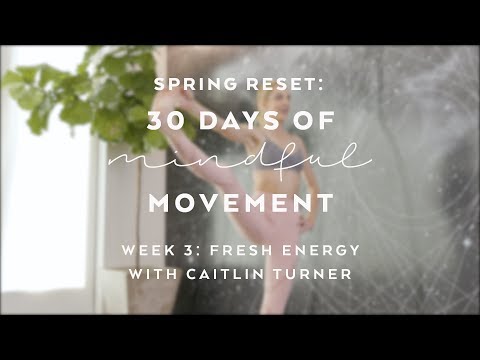 Day 15: Stretch, Flow & Grow with Caitlin Turner - Spring Reset: 30 Days of Mindful Movement