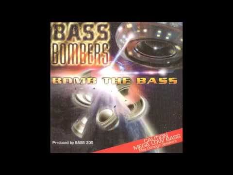 Bass Bombers - Bomb the bass