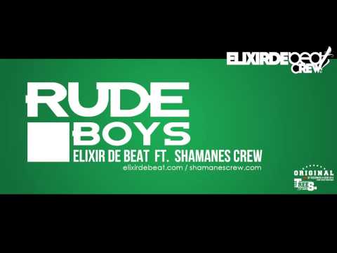 RudeBoy - Elixir De Beat Ft. Shamanes Crew (Prod. Efe Frans)
