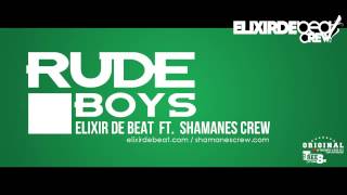 RudeBoy - Elixir De Beat Ft. Shamanes Crew (Prod. Efe Frans)