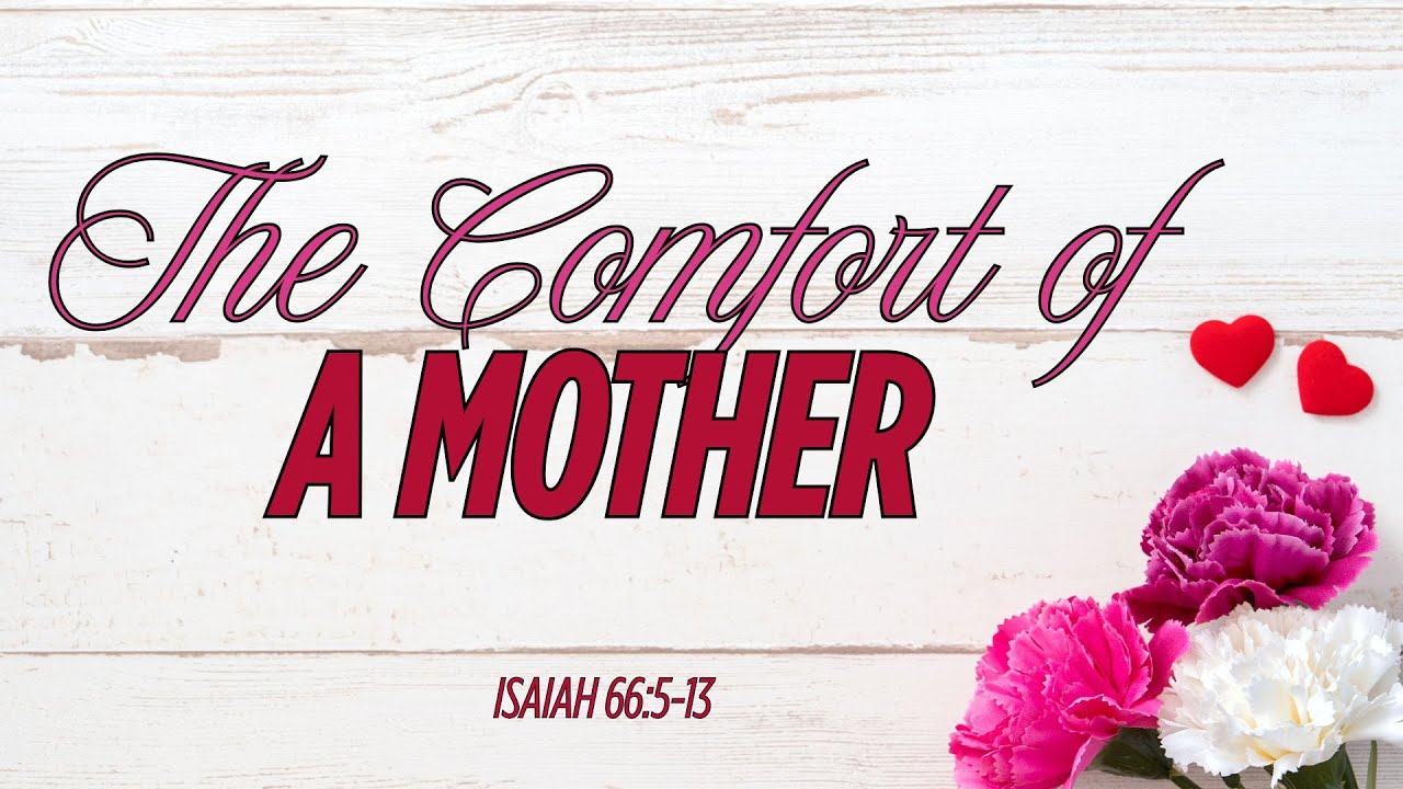 The Comfort of a Mother