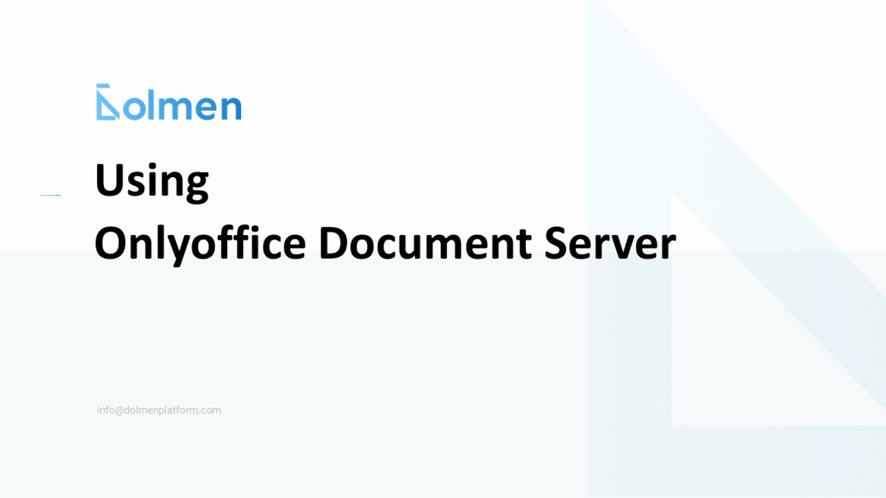 22. Dolmen Platform. Using Onlyoffice Document Server