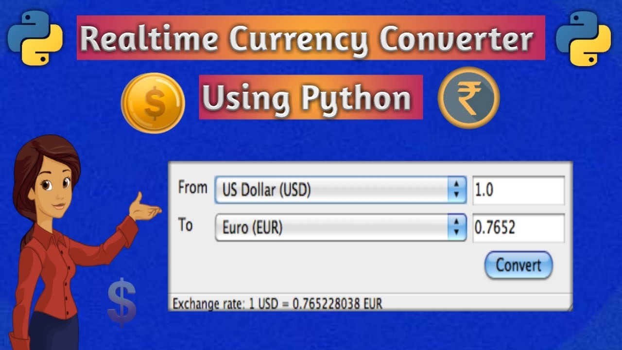 Currency Converter using Python | Realtime currency converter | Python