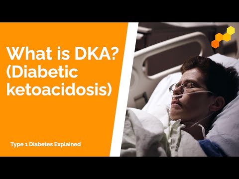 What is DKA? (Diabetic Ketoacidosis)