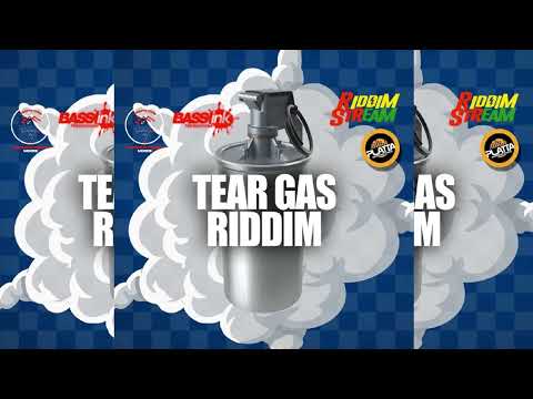Tear Gas Riddim ~ King Bubba FM, Lil Rick, Ricardo Drue, Wildfire & Lavaman