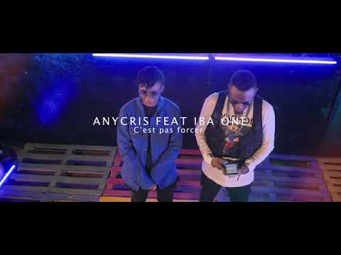 Anycris Feat @iba one - c'est pas forcé ( Clip Officiel )2021