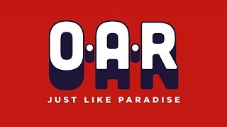 O.A.R. - Just Like Paradise (Official Lyric Video)