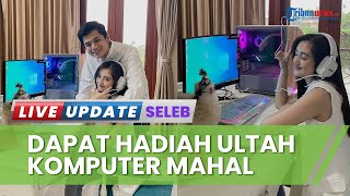 Rayn Wijaya Makin Bucin, Hadiahi Ranty Maria Sepaket Komputer Mahal Demi Main Game Streaming