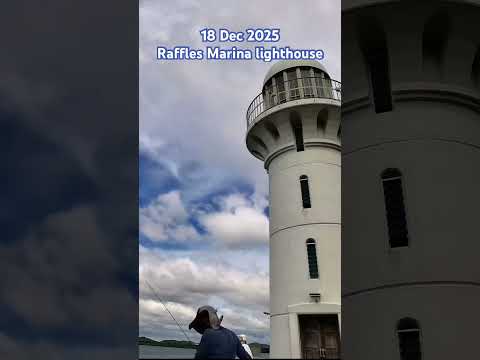 18 Dec 2025 Raffles Marina Lighthouse #cloud #rafflesmarina #timelapse #scenicviews