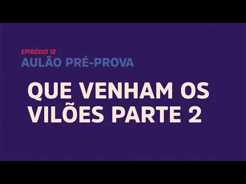 Episódio 12 🚩AULÃO PRÉ-PROVA ENEM: Segundo dia - Operação ENEM 2017