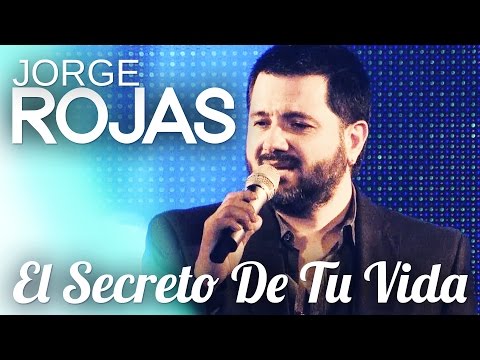 Jorge Rojas - El Secreto De Tu Vida | En Vivo En Teatro Colonial