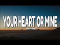 Jon Pardi Your Heart Or Mine Lyrics