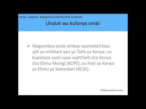 Kenya - mbi la Kubadilishwa Vyeti vya KCPE KCSE (Replacement of KCPE KCSE Certificates)