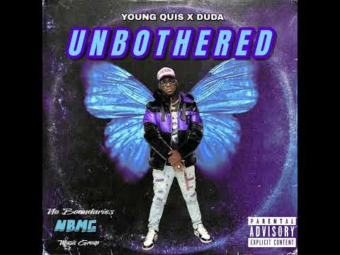Young Quis - Unbothered feat. Duda